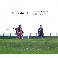 Ｅｖｅｒｙ　Ｌｉｔｔｌｅ　Ｔｈｉｎｇ 「Ｔａｂｉｔａｂｉ＋Ｅｖｅｒｙ　Ｂｅｓｔ　Ｓｉｎｇｌｅ　２　～ＭＯＲＥ　ＣＯＭＰＬＥＴＥ～」