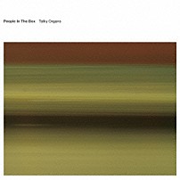Ｐｅｏｐｌｅ　Ｉｎ　Ｔｈｅ　Ｂｏｘ 「Ｔａｌｋｙ　Ｏｒｇａｎｓ」