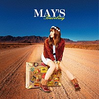 ＭＡＹ’Ｓ 「Ｔｒａｖｅｌｉｎｇ」