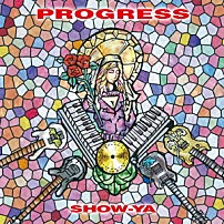 ＳＨＯＷ－ＹＡ 「ＰＲＯＧＲＥＳＳ」