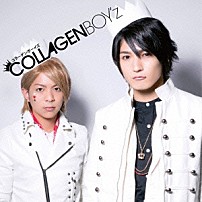 ＣＯＬＬＡＧＥＮ　ＢＯＹ’ｚ 「コラーゲンボーイズ」
