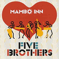 ＭＡＭＢＯ　ＩＮＮ スティーブ・サックス ジョナサン・カッツ 伊藤寛康 佐藤英樹 鈴木義郎「ＦＩＶＥ　ＢＲＯＴＨＥＲＳ」