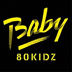 ８０ＫＩＤＺ「Ｂａｂｙ　ＥＰ」