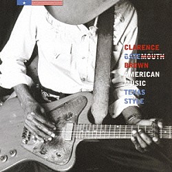 クラレンス・ゲイトマウス・ブラウン「アメリカン・ミュージック、テキサス・スタイル」