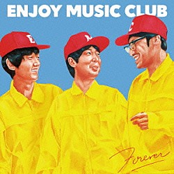 ＥＮＪＯＹ　ＭＵＳＩＣ　ＣＬＵＢ「ＦＯＲＥＶＥＲ」