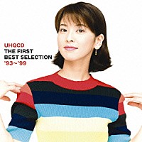 森高千里「 森高千里　ＵＨＱＣＤ　ＴＨＥ　ＦＩＲＳＴ　ＢＥＳＴ　ＳＥＬＥＣＴＩＯＮ　‘９３～’９９」