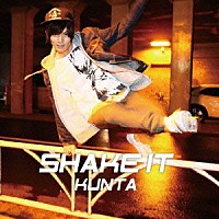 ＫＵＮＴＡ「 ＳＨＡＫＥ　ＩＴ」