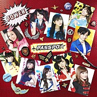 ＰＡＳＳＰＯ☆「 ＰＡＳＳＰＯ☆　ＣＯＭＰＬＥＴＥ　ＢＥＳＴ　ＡＬＢＵＭ　“ＰＯＷＥＲ　－ＵＮＩＶＥＲＳＡＬ　ＭＵＳＩＣ　ＹＥＡＲＳ－”」