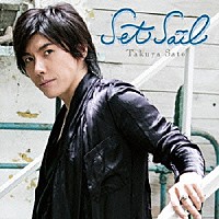 佐藤拓也「 Ｓｅｔ　Ｓａｉｌ」