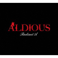 ＡＬＤＩＯＵＳ 「Ｒａｄｉａｎｔ　Ａ」