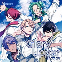 ＭｏｏＮｓ 「Ｇｌｏｒｙ　Ｕｐｐｅｒ」