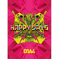 Ｂ１Ａ４ 「ＨＡＰＰＹ　ＤＡＹＳ」