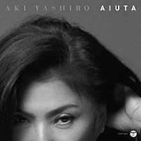 ＡＫＩ　ＹＡＳＨＩＲＯ 「哀歌　－ａｉｕｔａ－」