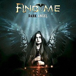 ファインド・ミー「ダーク・エンジェル」