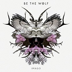 ビー・ザ・ウルフ「イマーゴ」