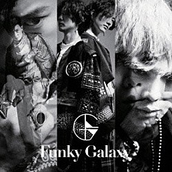 Ｆｕｎｋｙ　Ｇａｌａｘｙ「Ｆｕｎｋｙ　Ｇａｌａｘｙ」
