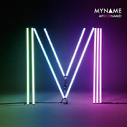 ＭＹＮＡＭＥ「ＭＹＢＥＳＴＮＡＭＥ！」