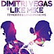 ディミトリ・ヴェガス＆ライク・マイク「Ｔｏｍｏｒｒｏｗｌａｎｄ　Ａｎｔｈｅｍｓ　－Ｔｈｅ　Ｂｅｓｔ　ｏｆ　Ｄｉｍｉｔｒｉ　Ｖｅｇａｓ　＆　Ｌｉｋｅ　Ｍｉｋｅ－」