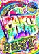 ＤＪ　ＯＧＧＹ「ＰＡＲＴＹ　ＨＡＲＤ　ＢＥＳＴ」
