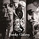 Ｆｕｎｋｙ　Ｇａｌａｘｙ「Ｆｕｎｋｙ　Ｇａｌａｘｙ」