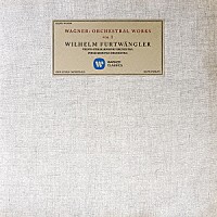 ヴィルヘルム・フルトヴェングラー「 ワーグナー：管弦楽曲集　第１集」