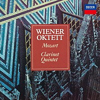 シュミードル　タックウェル「 モーツァルト：クラリネット五重奏曲／クラリネット五重奏曲断章　ホルン五重奏曲」