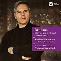 スティーヴン・コヴァセヴィチ「 ブラームス：ピアノ協奏曲　第１番　他」