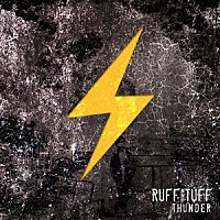 ＴＨＵＮＤＥＲ「 ＲＵＦＦ　ＡＮＤ　ＴＵＦＦ」