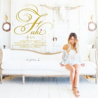 ＦＵＫＩ「 キミへ　－ＬＯＶＥ　ＳＯＮＧ　ＣＯＬＬＥＣＴＩＯＮ－」