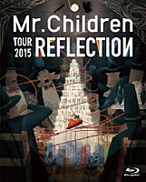 Ｍｒ．Ｃｈｉｌｄｒｅｎ「 ＲＥＦＬＥＣＴＩＯＮ｛Ｌｉｖｅ＆Ｆｉｌｍ｝」