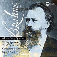 アルバン・ベルク四重奏団「 ブラームス：弦楽四重奏曲全集（全３曲）」