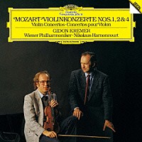 クレーメル　アーノンクール「 モーツァルト：ヴァイオリン協奏曲第１番・第２番・第４番」