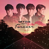 Ｆ．ＣＵＺ「 Ｆｏｒｅｖｅｒ」