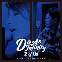 Ｄｏ　Ａｓ　Ｉｎｆｉｎｉｔｙ 「２　ｏｆ　Ｕｓ　［ＢＬＵＥ］　－１４　Ｒｅ：ＳＩＮＧＬＥＳ－」