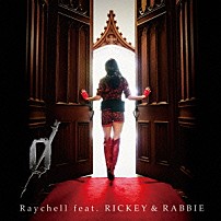 Ｒａｙｃｈｅｌｌ　ｆｅａｔ．ＲＩＣＫＥＹ　＆　ＲＡＢＢＩＥ 「０」