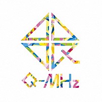 Ｑ－ＭＨｚ 「Ｑ－ＭＨｚ」