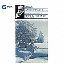 ジョン・バルビローリ ハレ管弦楽団「シベリウス：交響曲　第４番　組曲「恋人」／ロマンス」