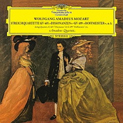 アマデウス弦楽四重奏団「≪不協和音≫≪ホフマイスター≫　モーツァルト：弦楽四重奏曲集Ｖｏｌ．５」