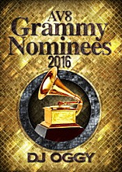 ＤＪ　ＯＧＧＹ「ＡＶ８　Ｇｒａｍｍｙ　Ｎｏｍｉｎｅｅｓ　２０１６」