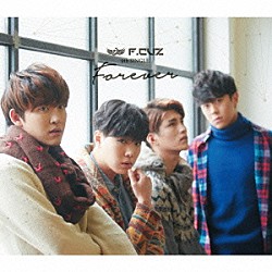 Ｆ．ＣＵＺ「Ｆｏｒｅｖｅｒ」