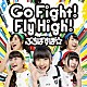 ぷちぱすぽ☆「Ｇｏ　Ｆｉｇｈｔ！　Ｆｌｙ　Ｈｉｇｈ！」