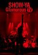 ＳＨＯＷ－ＹＡ「３０ｔｈ　Ａｎｎｉｖｅｒｓａｒｙ　映像集「Ｇｌａｍｏｒｏｕｓ　ＴＶ」」