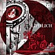 ＬＩＰＨＬＩＣＨ「蛇であれ　尾を喰らえ」
