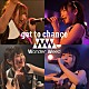 ワンダーウィード「ｇｅｔ　ｔｏ　ｃｈａｎｃｅ」