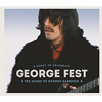 （Ｖ．Ａ．）「 ＧＥＯＲＧＥ　ＦＥＳＴ：ジョージ・ハリスン・トリビュート・コンサート」