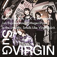 ＳｕＧ「 ＶＩＲＧＩＮ」