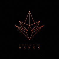 サーカス・マキシマス「 ハヴォック」