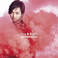 三浦大知「 Ｃｒｙ　＆　Ｆｉｇｈｔ」