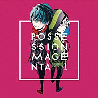 （ゲーム・ミュージック）「 ＰＯＳＳＥＳＳＩＯＮ　ＭＡＧＥＮＴＡ　キャラクターＣＤ　Ｖｏｌ．１　奏＆草太」