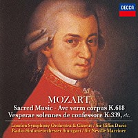 （クラシック）「 モーツァルト：アヴェ・ヴェルム・コルプス　証聖者の盛儀晩課（ヴェスペレ）／キリエＫ．３４１／聖墓の音楽」